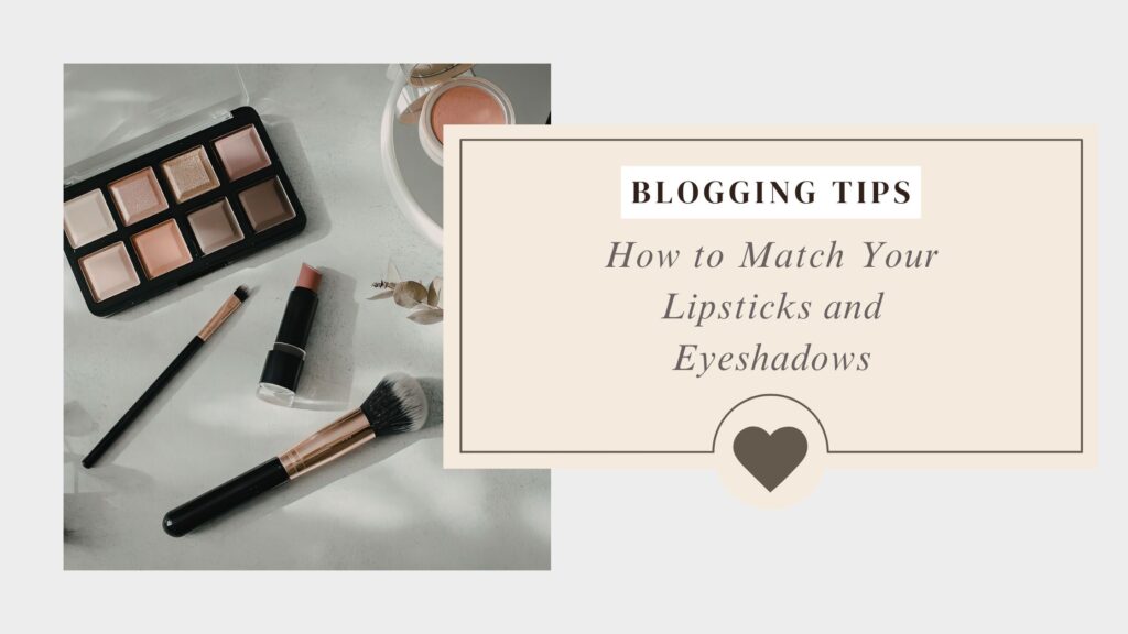 match lipstick with eye shadow