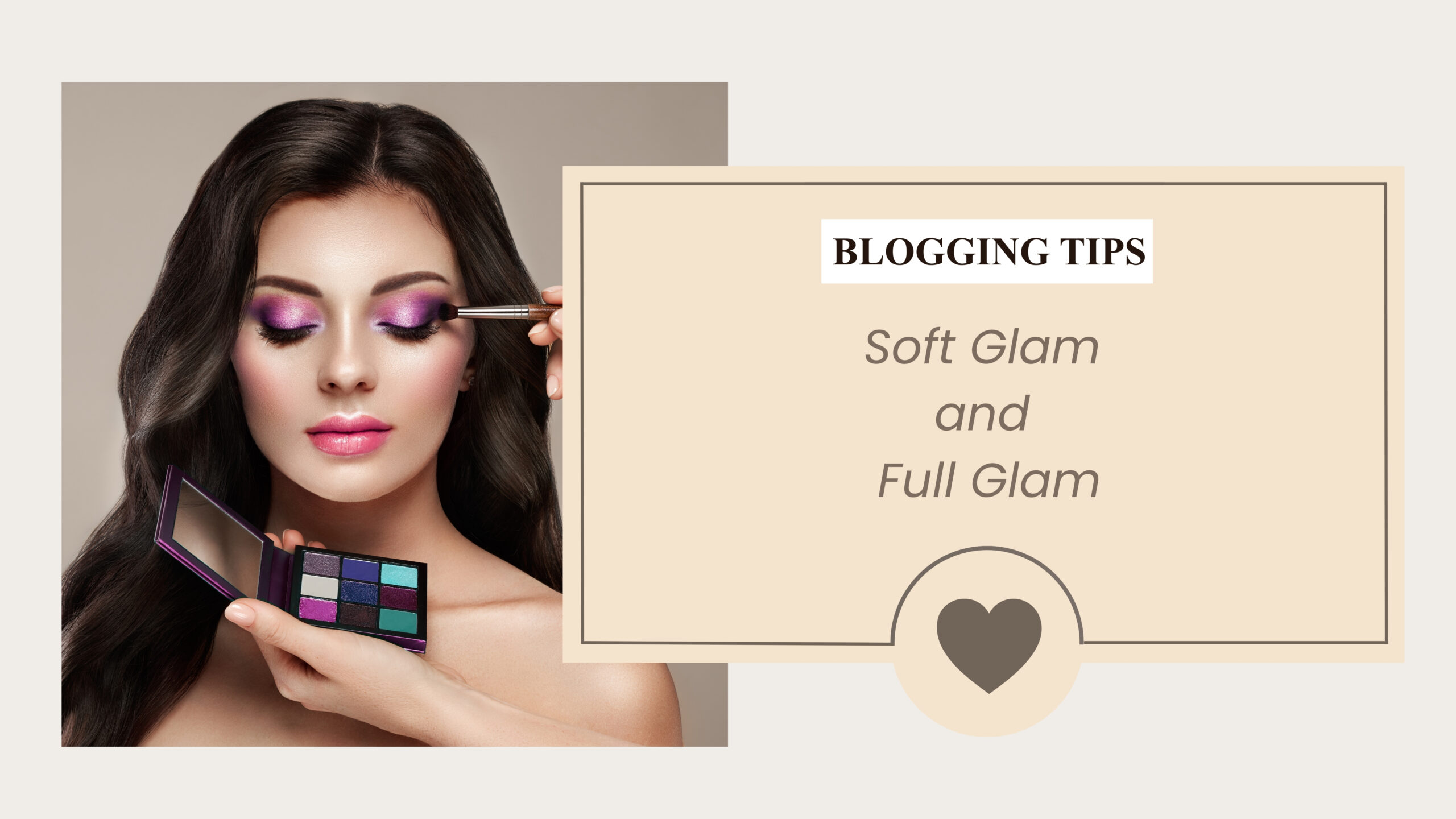 Soft Glam vs Full Glam Makeup: Which Should You Choose?